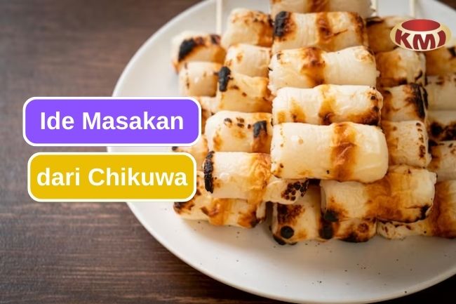 6 Cara Memasak Chikuwa ke dalam Berbagai Hidangan 